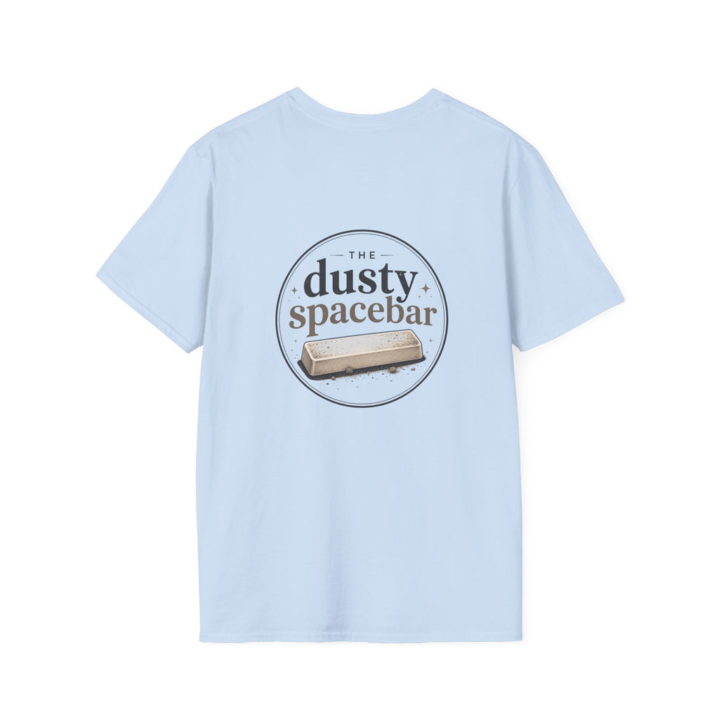Just A Dusty Spacebar T-Shirt — Funny Typo Keyboard Tee